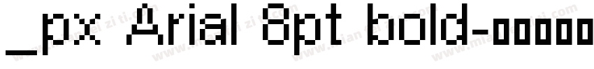 _px Arial 8pt bold字体转换